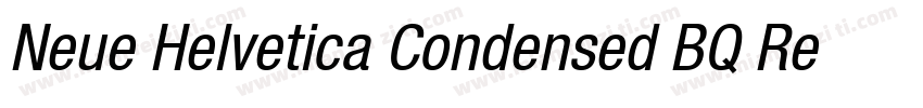 Neue Helvetica Condensed BQ Regula字体转换
